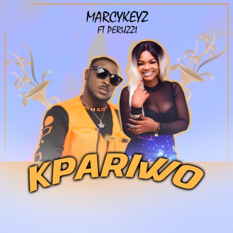 Kpariwo ft. Peruzzi | Boomplay Music