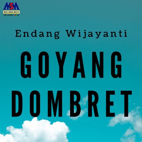 Goyang Dombret (House Music) | Boomplay Music