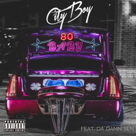 80's Baby ft. Da Damn Sen | Boomplay Music