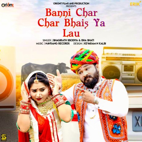 Banni Char Char Bhais Ya Lau ft. Isha Bhati | Boomplay Music