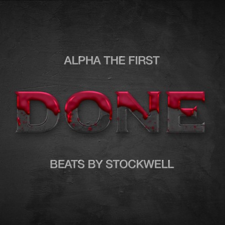 Done ft. Alpha The First | Boomplay Music