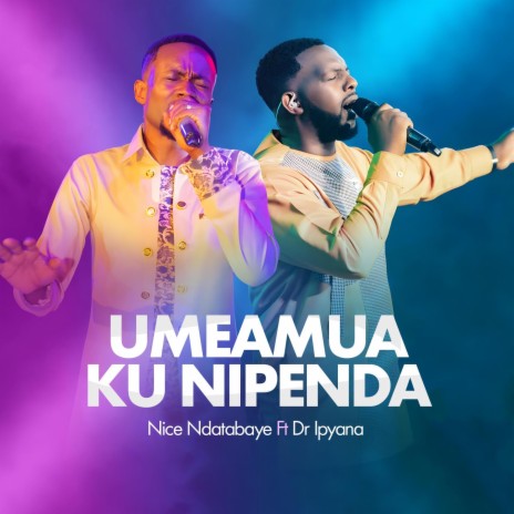 Umeamua Kunipenda ft. Dr. Ipyana | Boomplay Music