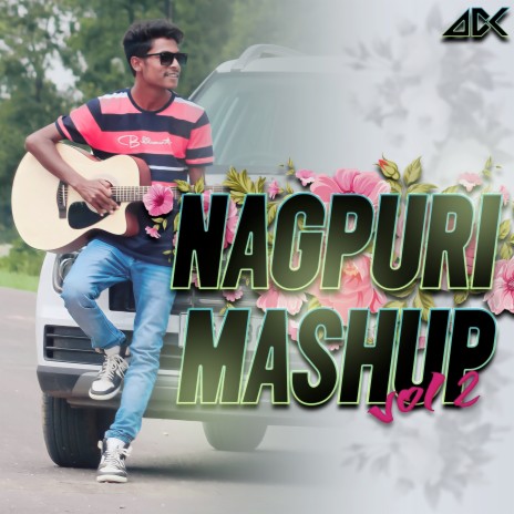 Nagpuri Mashup Vol. 2
