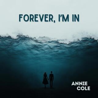 Forever, I’m In lyrics | Boomplay Music