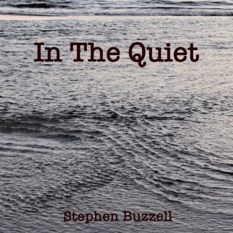 In the Quiet | Boomplay Music