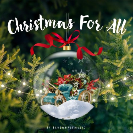 Christmas For All | Boomplay Music