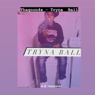 Tryna Ball (official Audio)