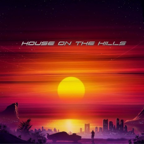 House On The Hills | Boomplay Music