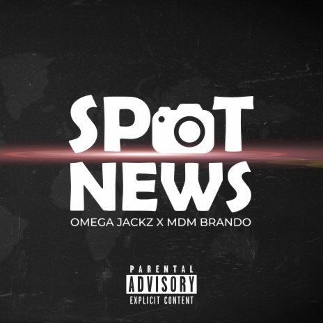 Spot News ft. MDM Brando | Boomplay Music