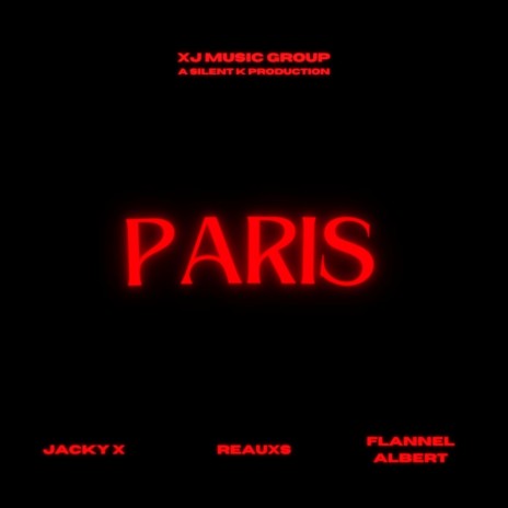 Paris ft. Reauxs & Flannel Albert | Boomplay Music