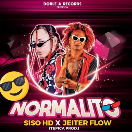 Normalito ft. Jeiter flow | Boomplay Music
