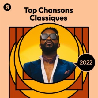 Top Chansons Classiques 2022