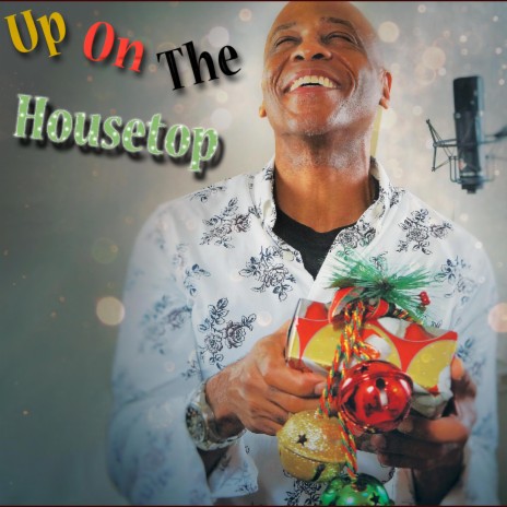 Up on the Housetop | Boomplay Music