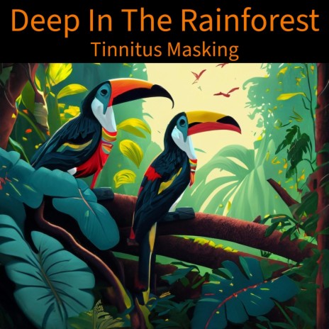 Deep in the Rainforest | Boomplay Music