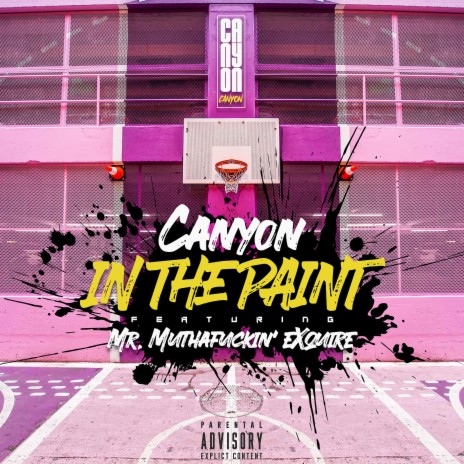 IN THE PAINT ft. Mr Muthafuckin' eXquire | Boomplay Music