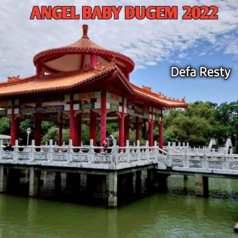Angel Baby Dugem 2022