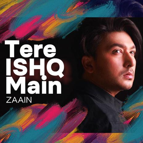 Tere Ishq Main | Boomplay Music