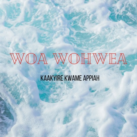 Woa Wohwea | Boomplay Music