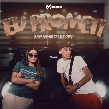 Eu Prometi ft. Bina mendesz | Boomplay Music