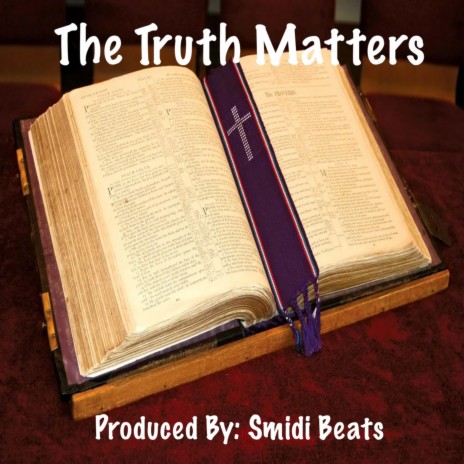 The Truth Matters | Boomplay Music