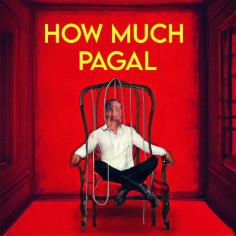 How Much Pagal | Boomplay Music