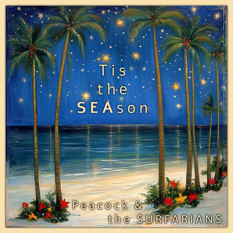 Tis the SEAson ft. The Surfarians | Boomplay Music