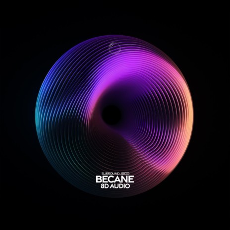 Becane (8d Audio) ft. (((()))) | Boomplay Music