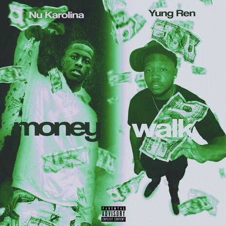 Money Walk ft. Nu Karolina | Boomplay Music