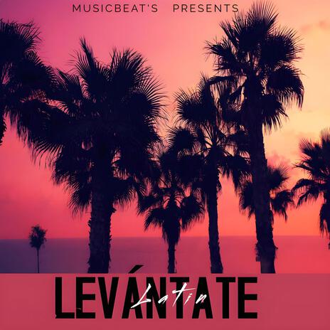 Levántate (LatinBeats) | Boomplay Music