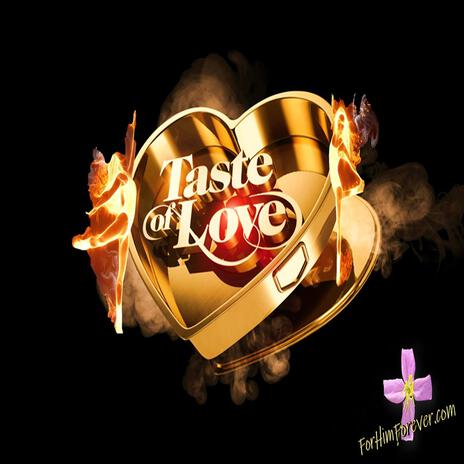 Taste of love | Boomplay Music