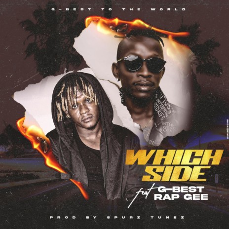 Which side ft. RAP GEE | Boomplay Music