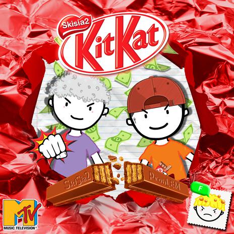 Kit Kat ft. Skisia2 | Boomplay Music