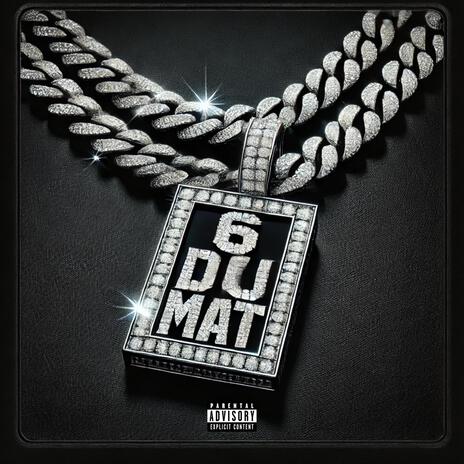 6 DU MAT | Boomplay Music