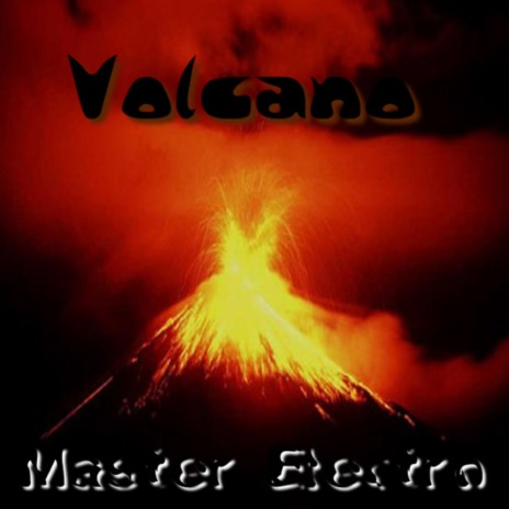 Volcano | Boomplay Music