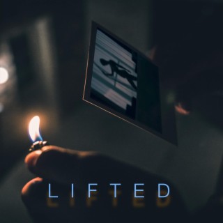 Lifted lyrics | Boomplay Music