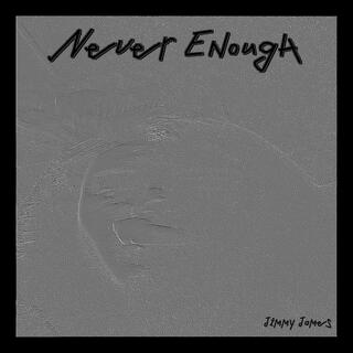 Never Enough (Freestyle)