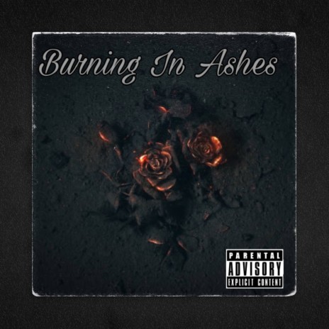 Burning In Ashes