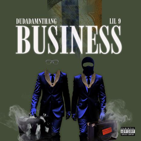 Business ft. Lil 9 | Boomplay Music