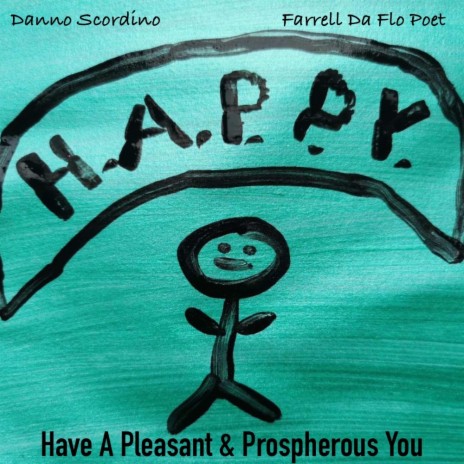 H.A.P.P.Y ft. Farrell Da Flo Poet | Boomplay Music