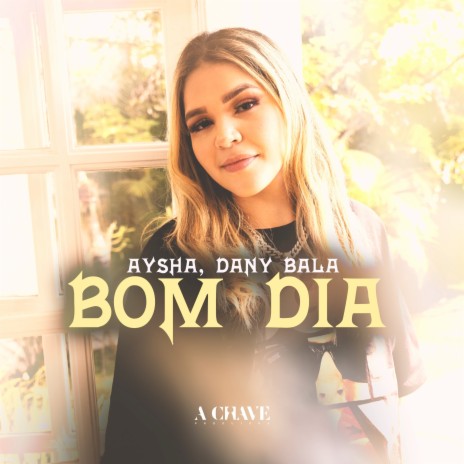 Bom dia ft. Dany Bala | Boomplay Music