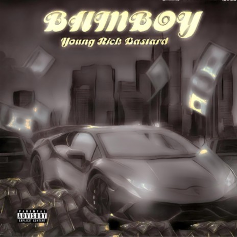 Young Rich Bastard | Boomplay Music