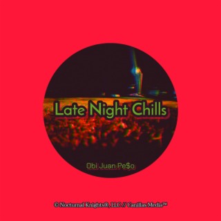 Late Night Chills (Mastered)