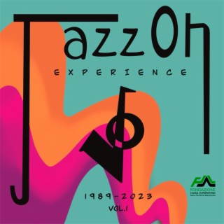 Jazz On Experience 1989/2023, Vol. 1