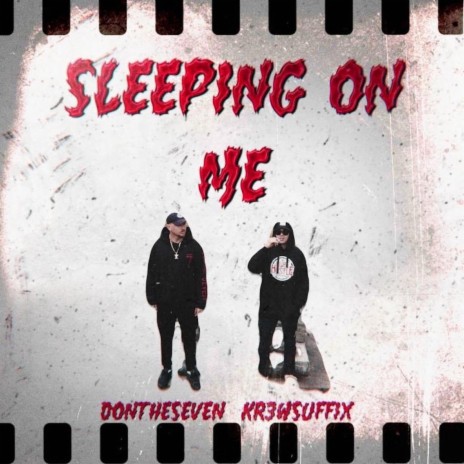 Sleepin' On Me ft. Kr3wsuffix | Boomplay Music