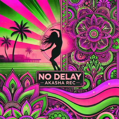 No Delay | Boomplay Music