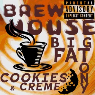 Brew House ft. Cookies & Crème lyrics | Boomplay Music