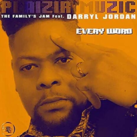 Every Word ft. Darryl Jordan | Boomplay Music