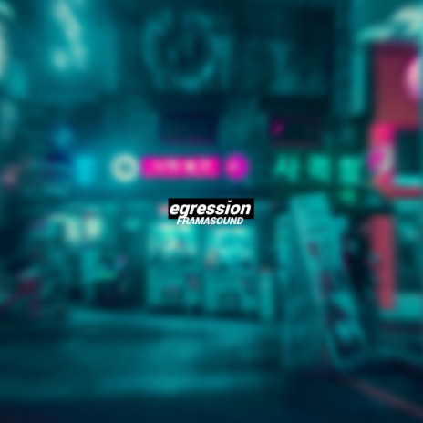 Egression | Boomplay Music