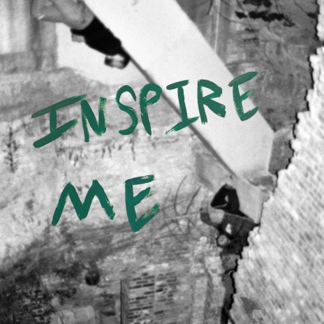 Inspire Me | Boomplay Music