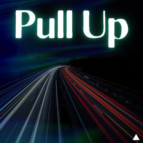 Pull Up | Boomplay Music